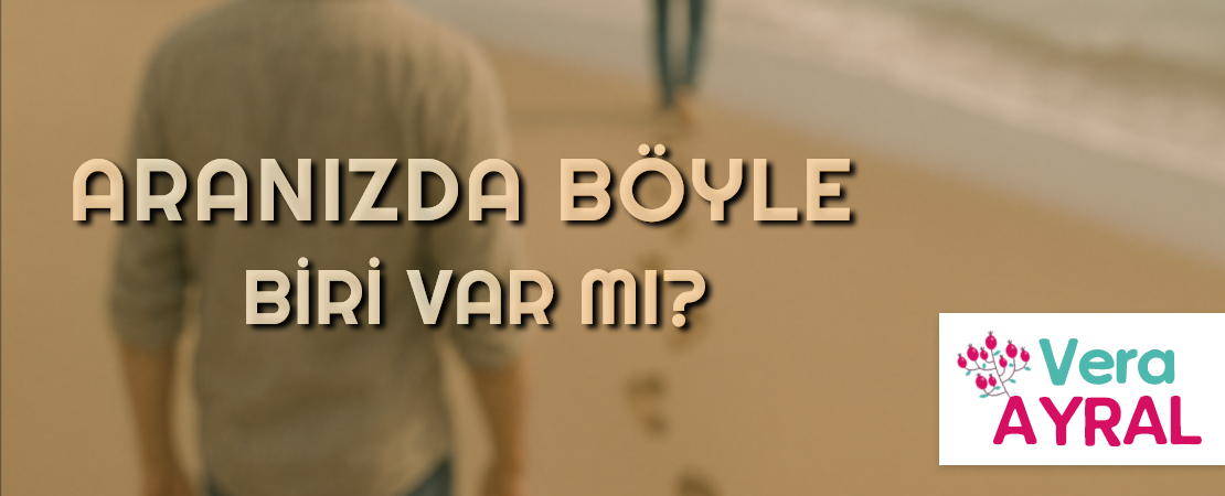 ARANIZDA BÖYLE BİRİ VAR MI?