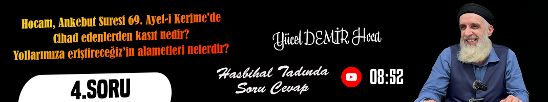 Hocam, …cihad edenlerden kasıt nedir…? | Hasbihal Tadında Soru Cevap | Yücel DEMİR Hoca
