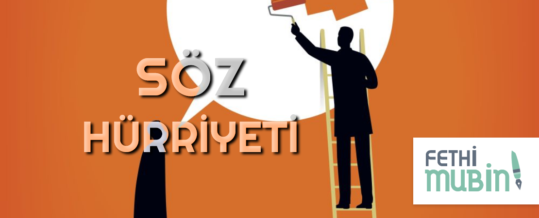SÖZ HÜRRİYETİ