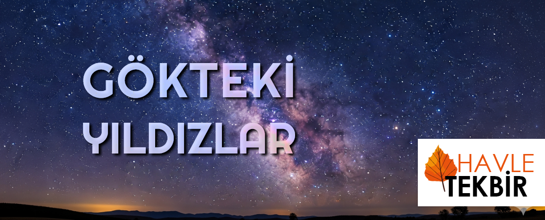 GÖKTEKİ YILDIZLAR