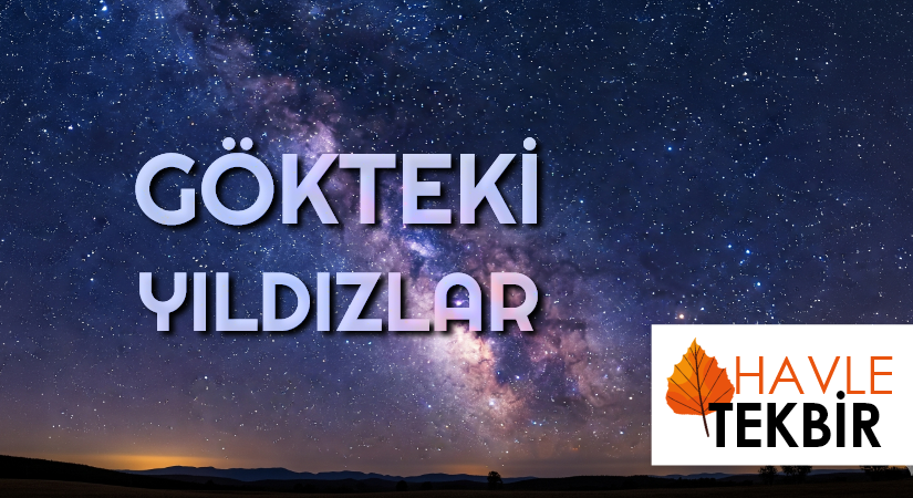 GÖKTEKİ YILDIZLAR