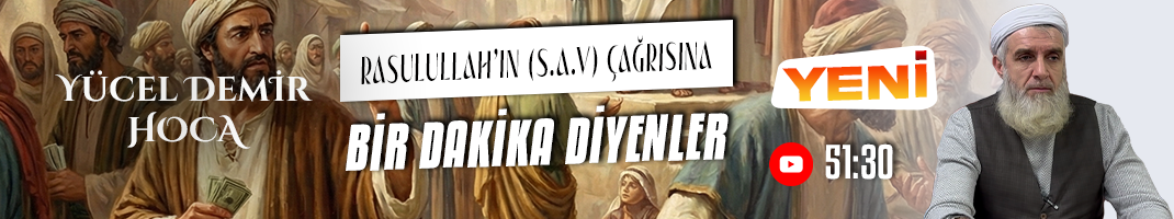 RASULULLAH’IN (S.A.V) ÇAĞRISINA BİR DAKİKA DİYENLER | Yücel DEMİR Hoca