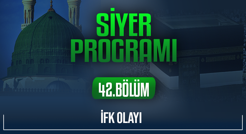 İFK OLAYI | Siyer Programı – 42.Bölüm