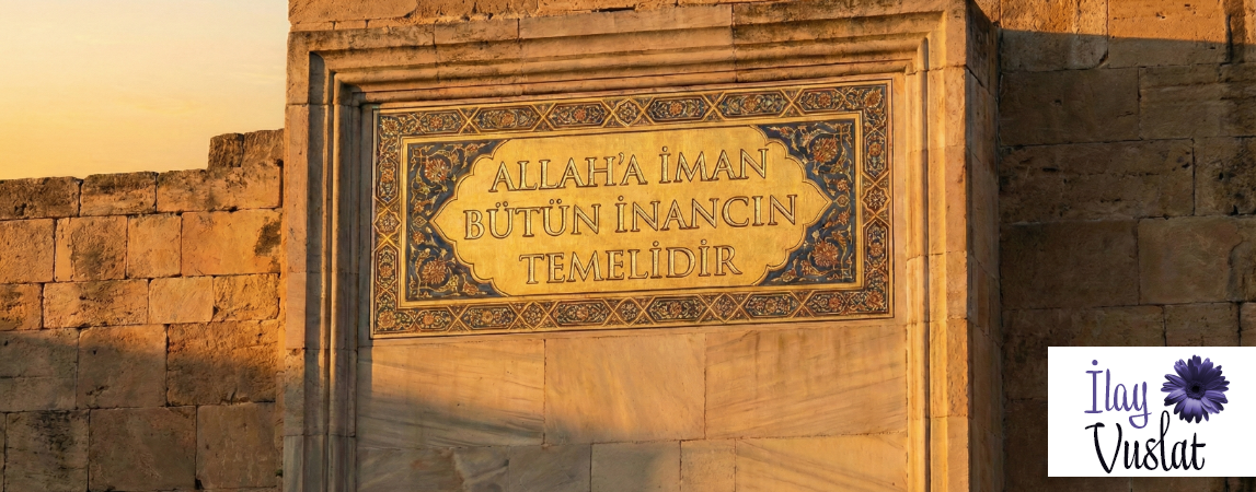 ALLAH’A İMAN BÜTÜN İNANCIN TEMELİDİR