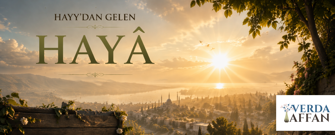 HAYY’DAN GELEN “HAYÂ”
