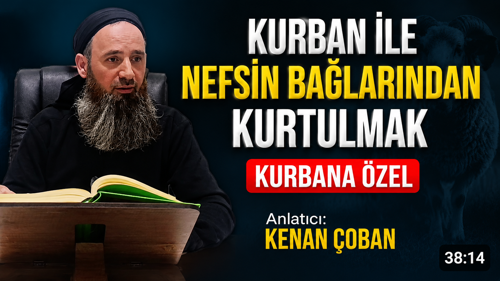 Kurban ile Nefsin Bağlarından Kurtulmak | Kurbana Özel | Kenan ÇOBAN