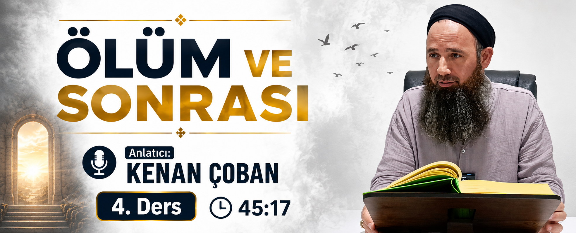 ÖLÜM VE SONRASI | 4. DERS | Kenan ÇOBAN