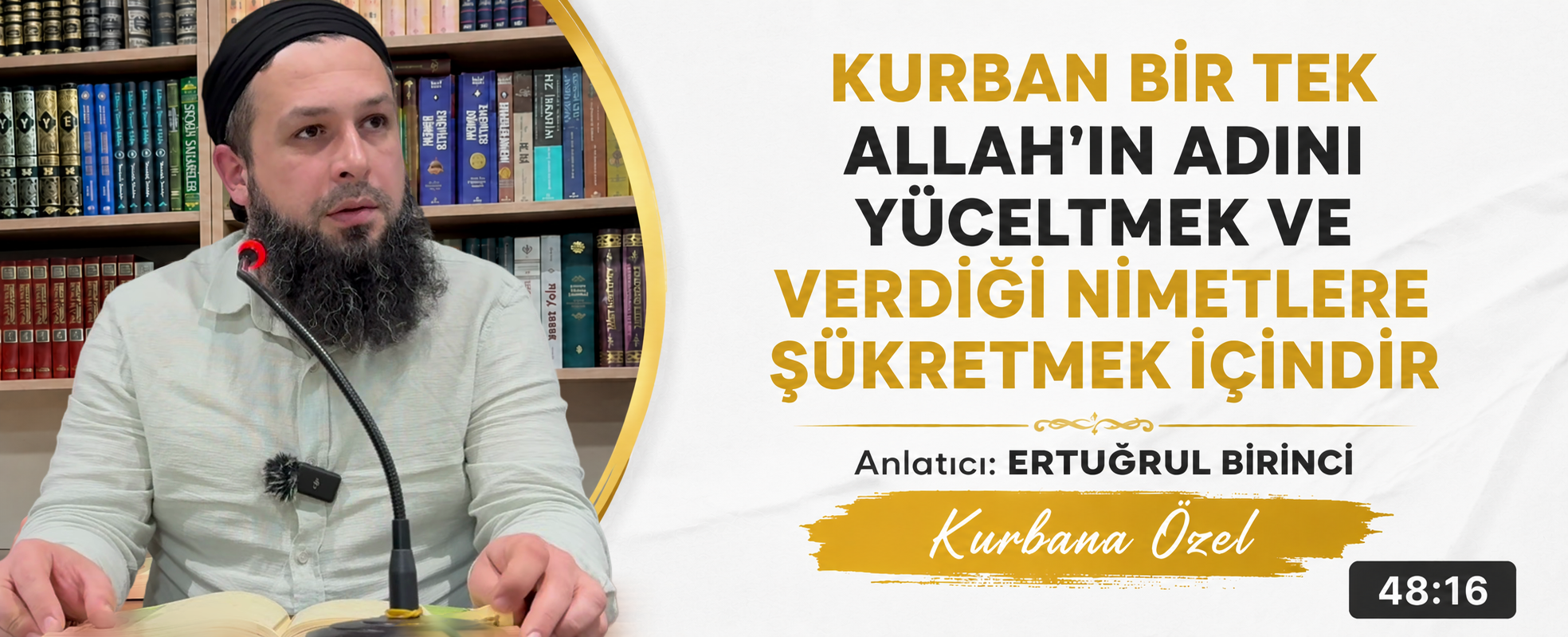 KURBAN BİR TEK ALLAH’IN ADINI YÜCELTMEK VE VERDİĞİ NİMETLERE ŞÜKRETMEK İÇİNDİR | Ertuğrul BİRİNCİ