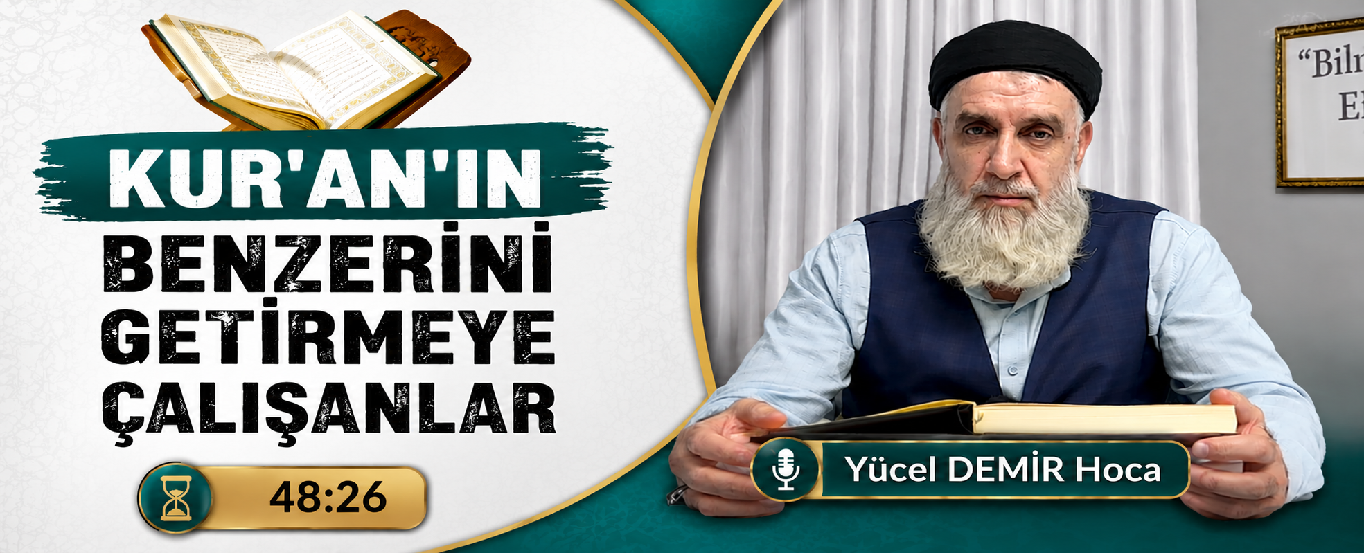 KUR’AN’IN BENZERİNİ GETİRMEYE ÇALIŞANLAR | Yücel DEMİR Hoca