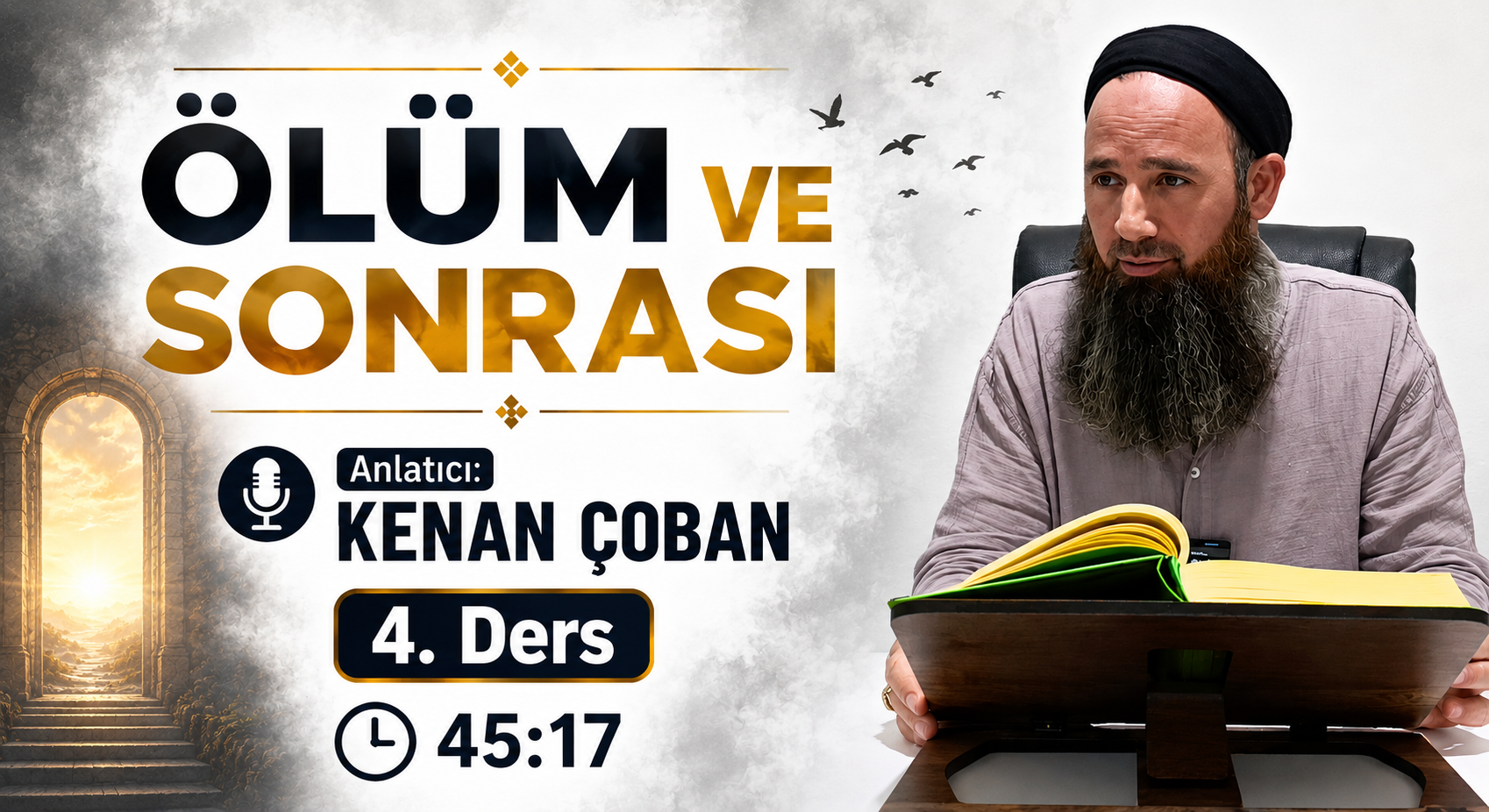 ÖLÜM VE SONRASI | 4. DERS | Kenan ÇOBAN