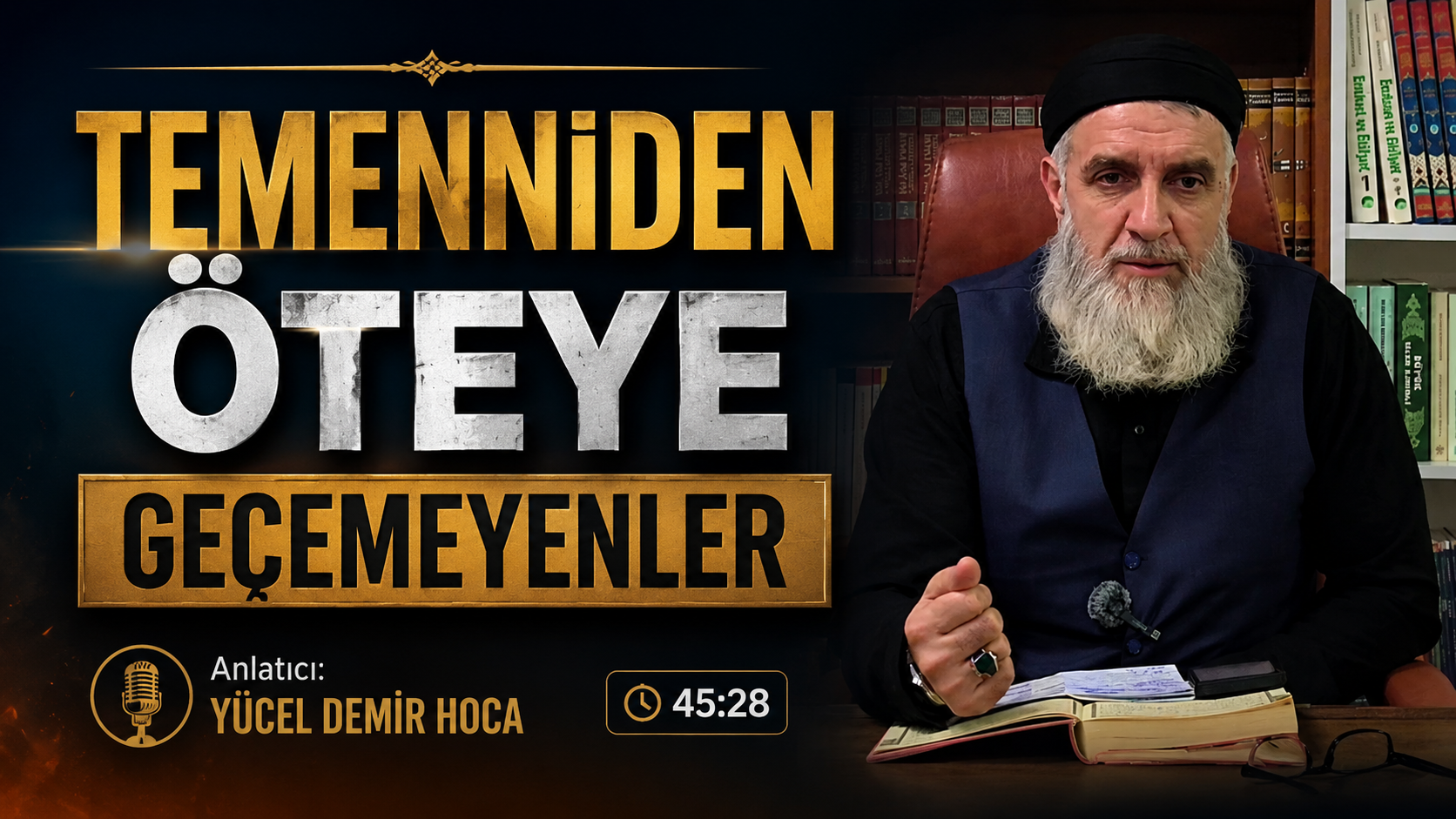 TEMENNİDEN ÖTEYE GEÇEMEYENLER | Yücel DEMİR Hoca