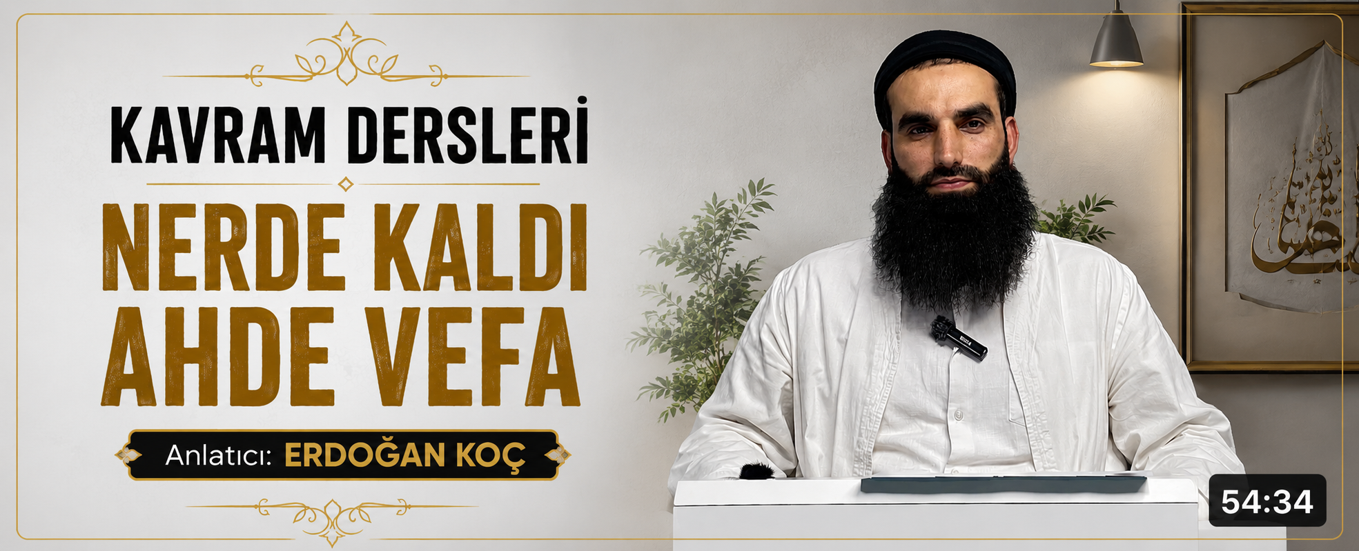 Nerde Kaldı Ahde Vefa | Kavram Dersleri – 5 | Erdoğan KOÇ