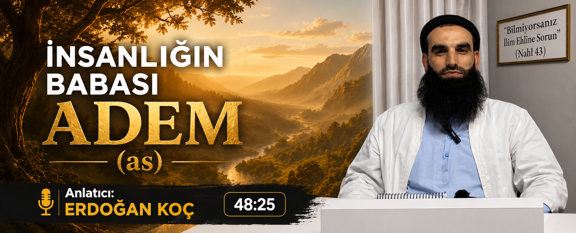 İnsanlığın Babası ADEM (as)… | Erdoğan KOÇ