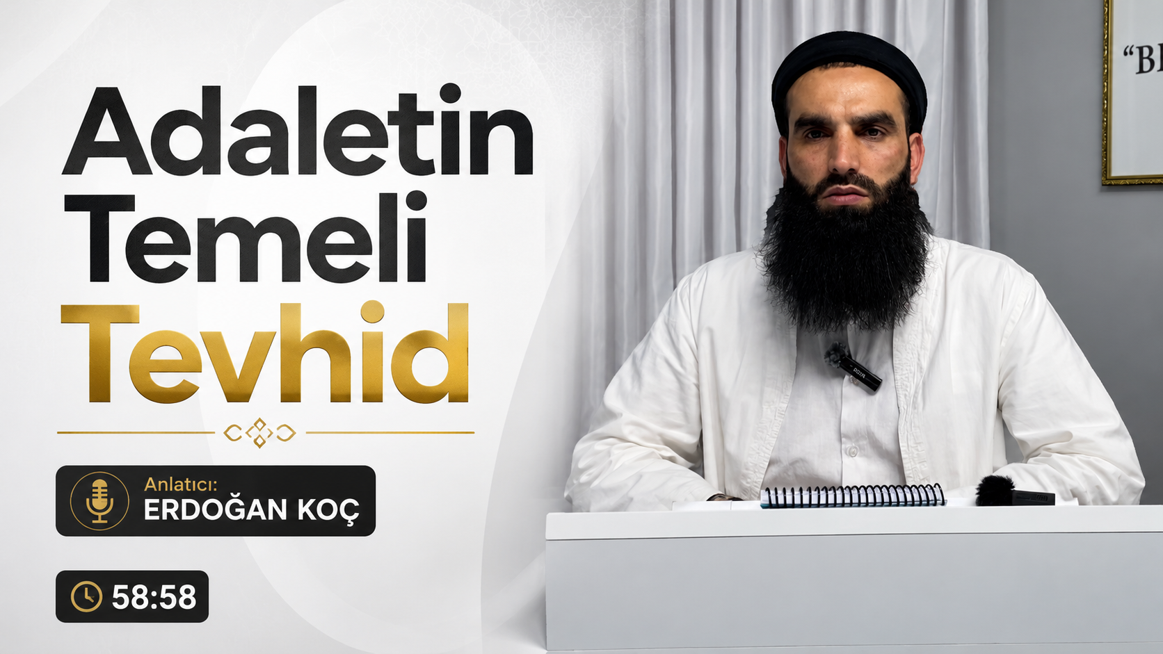 Adaletin Temeli Tevhid | Erdoğan KOÇ