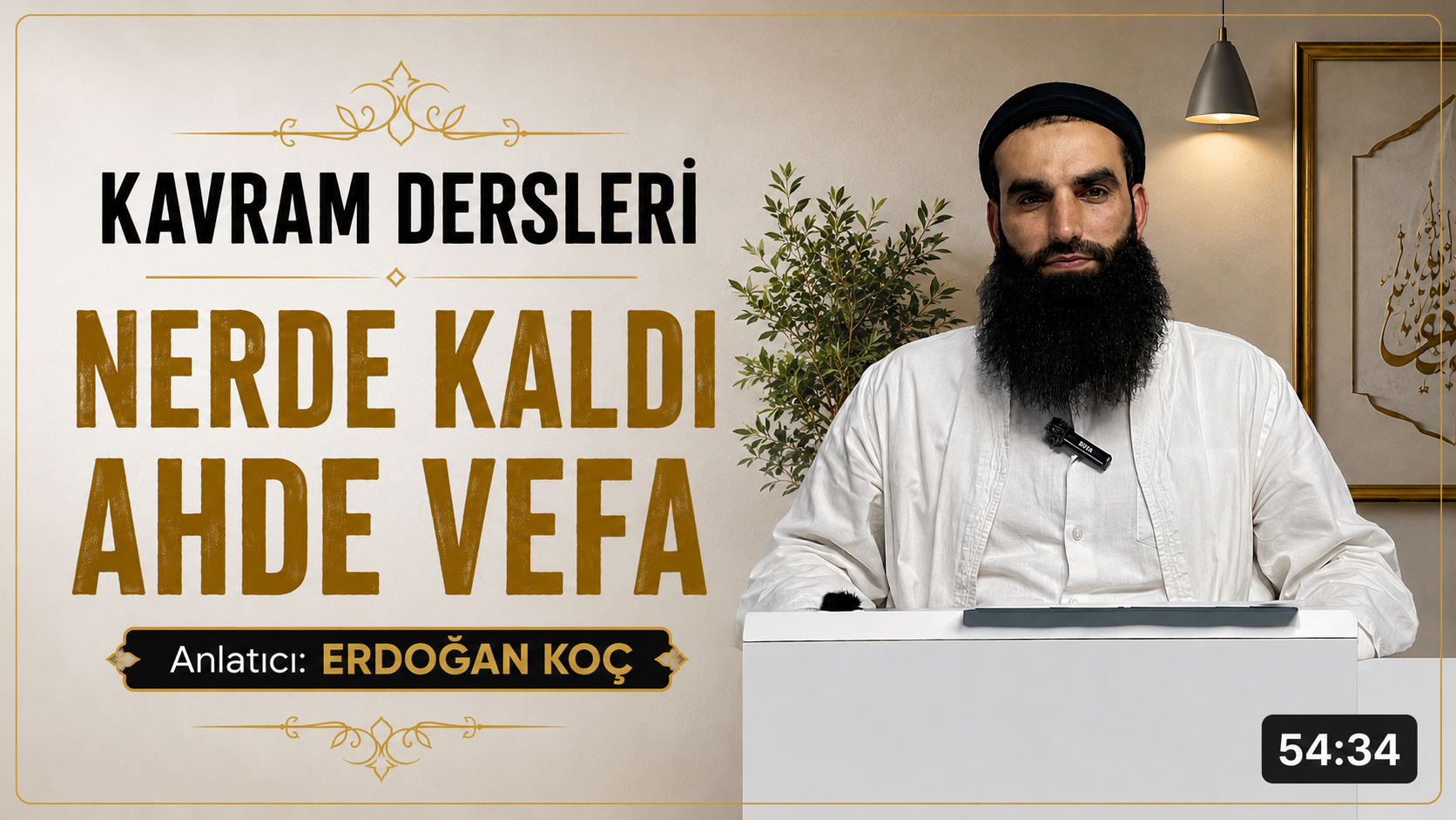 Nerde Kaldı Ahde Vefa | Kavram Dersleri – 5 | Erdoğan KOÇ