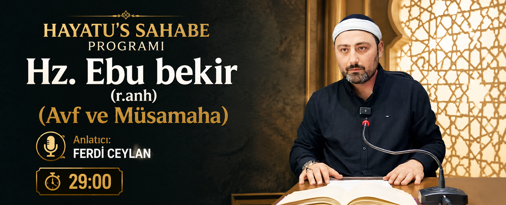 Ebu Bekir’in (r.anh) (Avf ve Müsamaha) | HAYATU’S SAHABE PROGRAMI | Ferdi CEYLAN