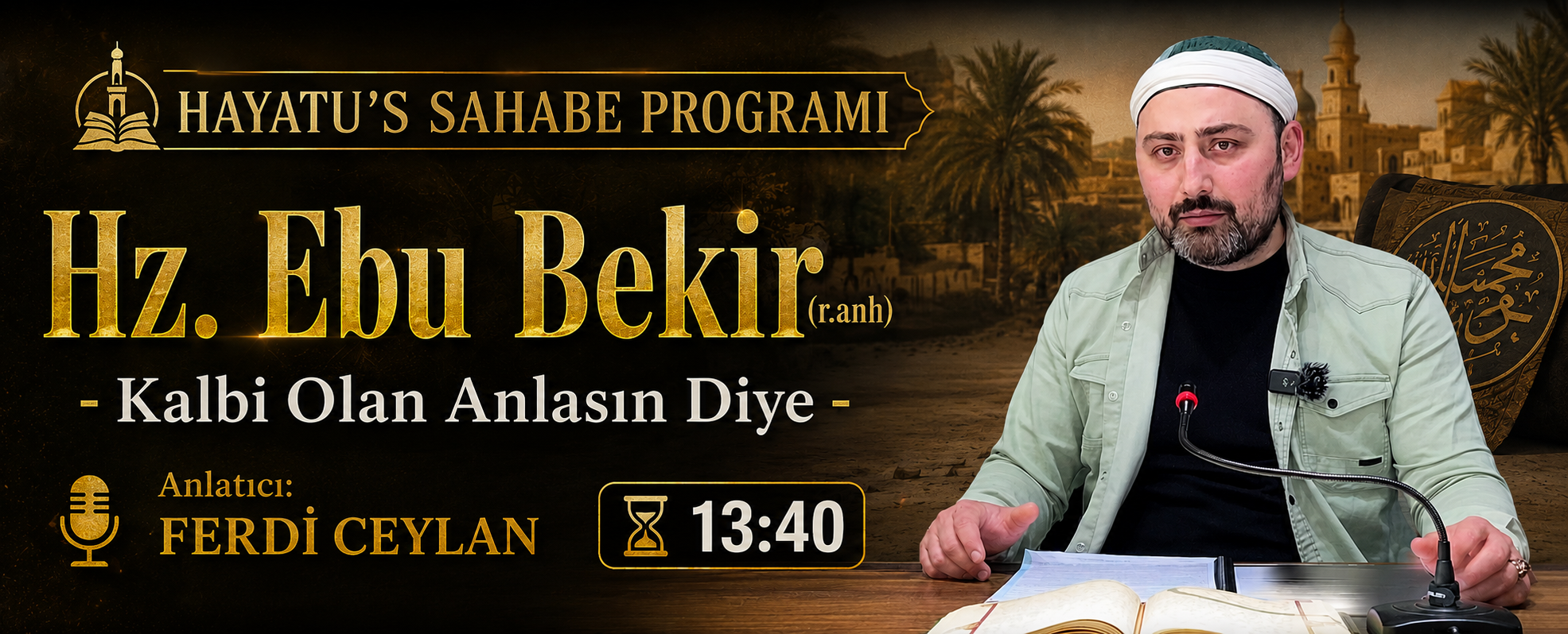 Hz. Ebu Bekir (r.anh) – Kalbi Olan Anlasın Diye | HAYATU’S SAHABE PROGRAMI | Ferdi CEYLAN