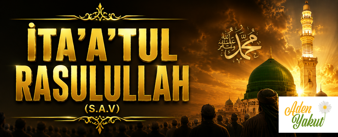 İTA’A’TUL RASULULLAH (S.A.V)