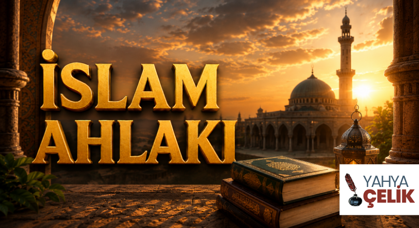 İSLAM AHLAKI