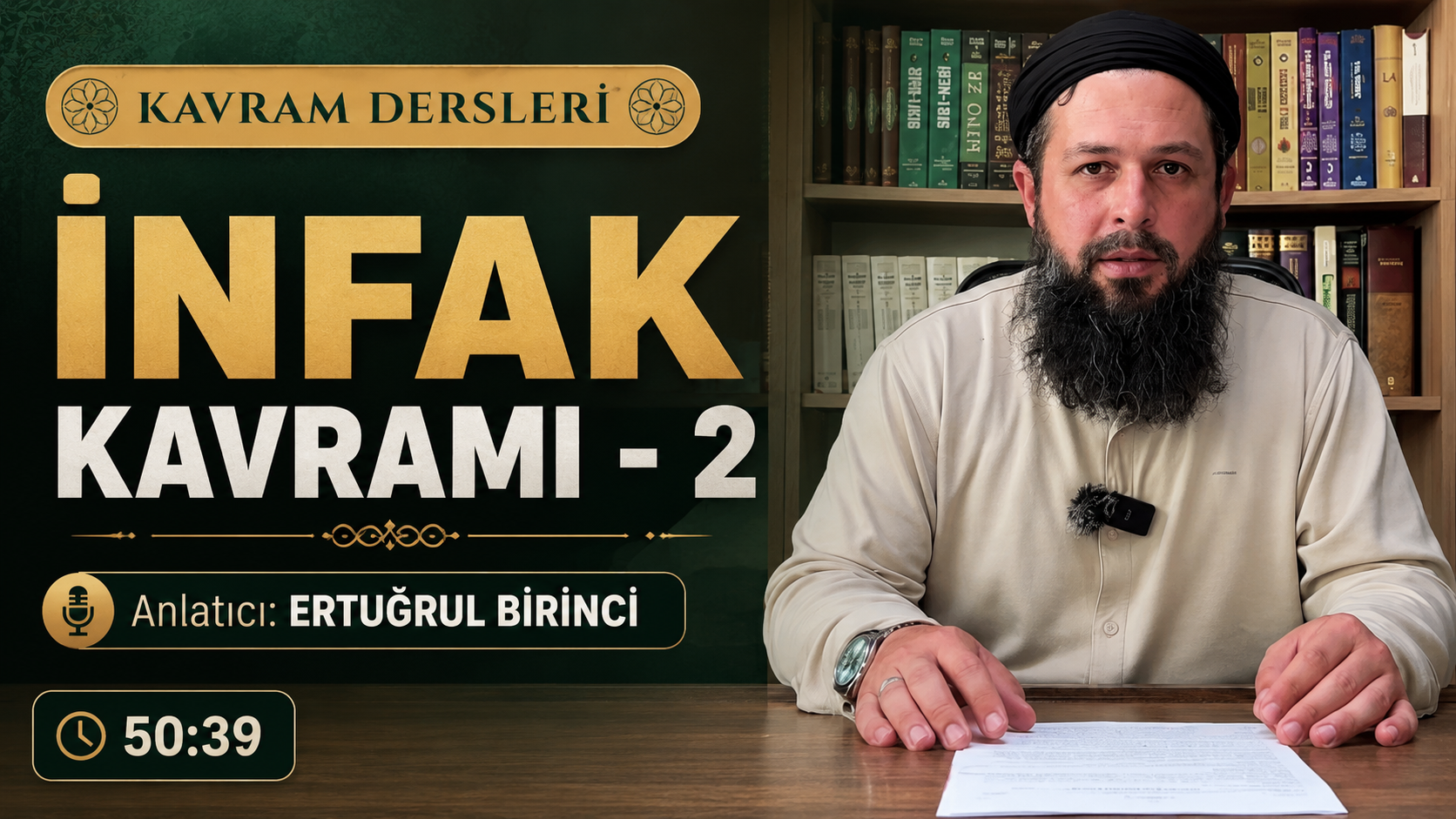 İNFAK KAVRAMI – 2 | Kavram Dersleri – 85 | Ertuğrul BİRİNCİ