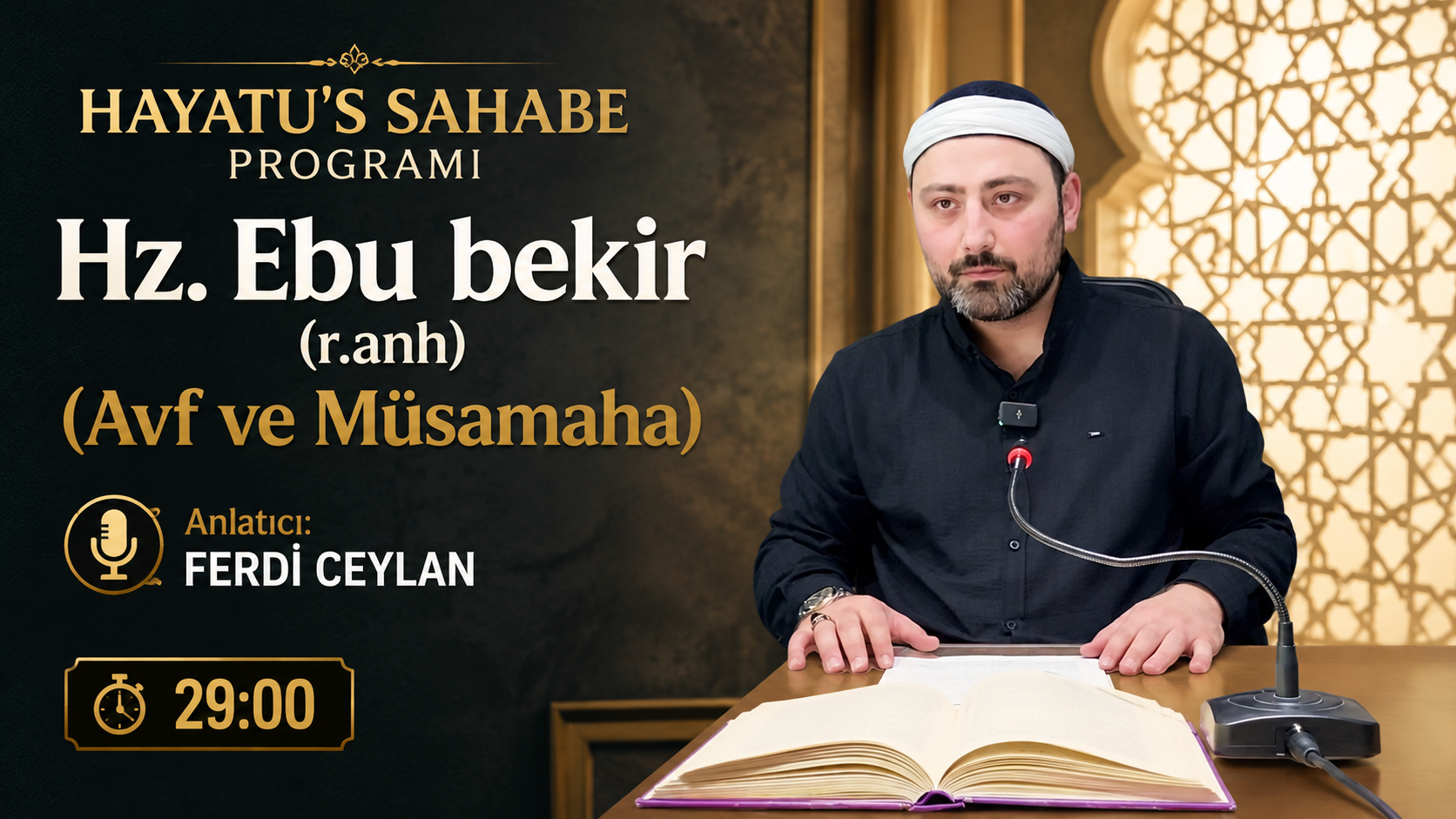 Ebu Bekir’in (r.anh) (Avf ve Müsamaha) | HAYATU’S SAHABE PROGRAMI | Ferdi CEYLAN